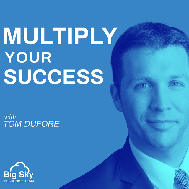 Cover art for the Multiply Your Success podcast with Tom Dufore