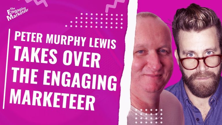Cover art for The Engaging Marketeer episode taken over by Peter Murphy Lewis