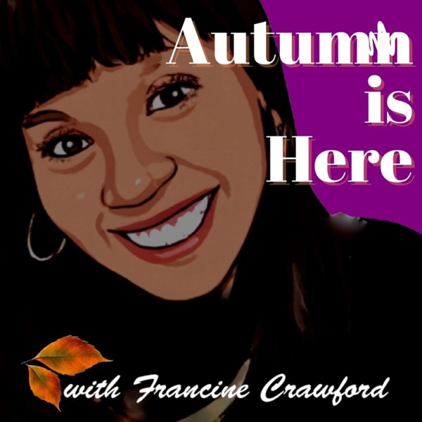Autumn Is Here podcast cover art