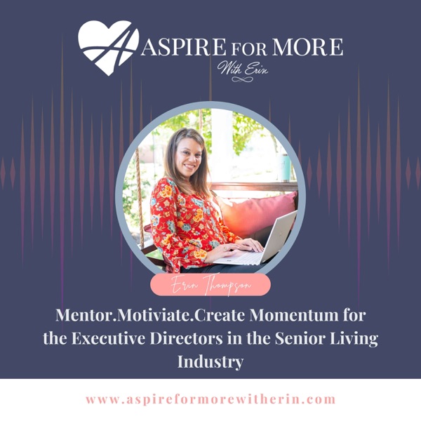 Aspire for More with Erin podcast cover art