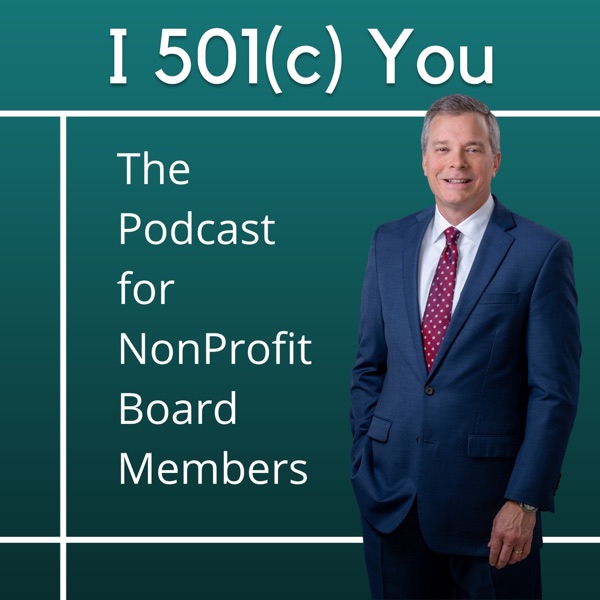 I 501(c) You - The Podcast for NonProfit Board Members podcast cover art