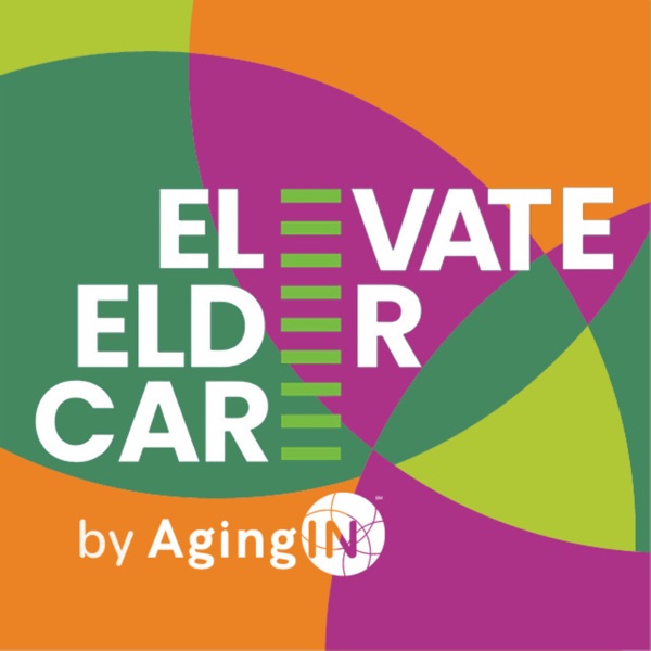 Elevate Eldercare podcast cover art